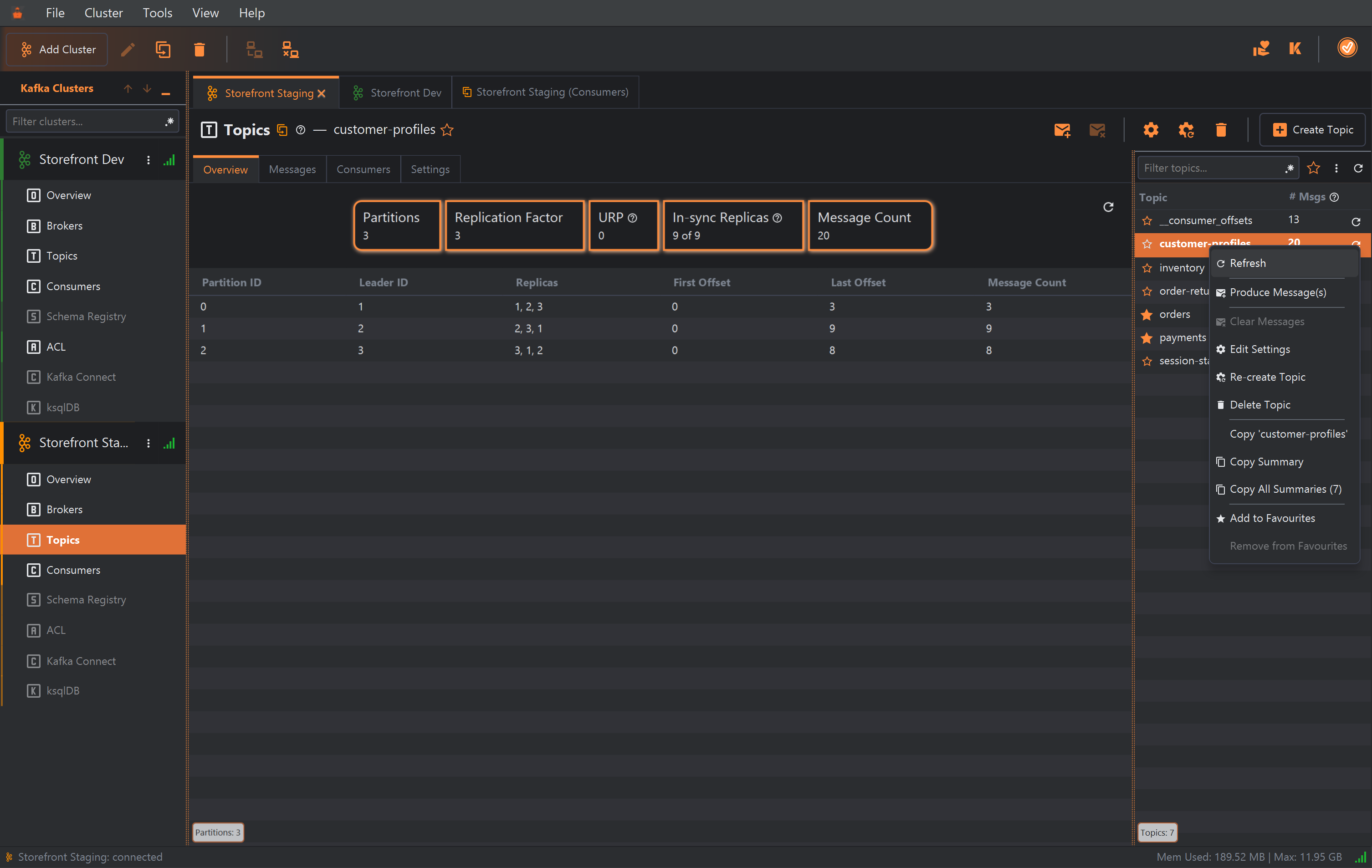 The Topics section of the Storefront Staging cluster with the compacted topic customer-profiles selected. The buttons above its tabs are Produce Message(s), Clear Messages (greyed out), Edit Settings, Re-create Topic, Delete Topic and Create Topic. The topic's right-click menu is open over the topics list, offering Refresh, Produce Message(s), Clear Messages (compacted topic) (greyed out), Edit Settings, Re-create Topic, Delete Topic, copy items and favourites.